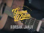 guyon-waton-korban-janji.jpg