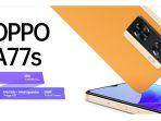 harga-dan-spesifikasi-lengkap-oppo-a77s-pre-order-17-26-oktober-2022.jpg