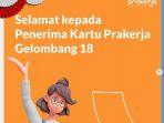 hasil-seleksi-kartu-prakerja-gelombang-18-diumumkan-ini-cara-ceknya.jpg