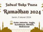 jadwal-buka-puasa-hari-ini-senin-11-maret-2024-di-jakarta-jogja-surabaya-medan-makassar1.jpg