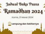 jadwal-buka-puasa-ramadan-di-lampung-kamis-21-maret-2024.jpg