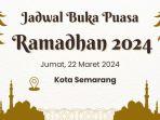 jadwal-buka-puasa-ramadhan-di-semarang-hari-ini-jumat-22-maret-2024.jpg