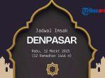 jadwal-imsak-di-Denpasar-hari-ini-Rabu-12-Maret-2025-rew356789.jpg
