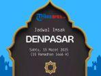 jadwal-imsak-di-Denpasar-hari-ini-Sabtu-15-Maret-2025.jpg