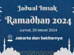 jadwal-imsak-di-jakarta-dan-sekitarnya-jumat-29-maret-2024.jpg