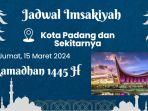 jadwal-imsak-kota-padang-hari-ini-jumat-15-maret-2024-rghe.jpg
