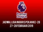 jadwal-lengkap-liga-inggris-pekan-ke-28-chelsea-fc-tantang-tottenham-hotspurs-kamis-nanti.jpg