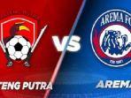 jadwal-siaran-langsung-indosiar-kalteng-putra-vs-arema-fc.jpg