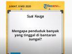 jawaban-soal-mengapa-penduduk-banyak-yang-tinggal-di-bantaran-sungai-materi-smp-di-tvri.jpg