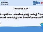 jawaban-soal-pmm-pernyataan-manakah-yang-paling-tepat-untuk-pembelajaran-berdeferensiasi.jpg