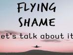 kampanye-dunia-flying-shame.jpg