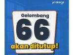 kartu-prakerja-gelombang-66-ditutup-ini-tahapan-selanjutnya.jpg