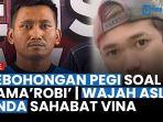 kebohongan-pegi-soal-nama-gaulnya-sosok-robi-asli-akhirnya-buka-suara-ternyata-adik-kandung-55.jpg