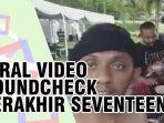kru-seventeen-yang-selamat-unggah-video-soundcheck-terakhir-sebelum-tsunami.jpg