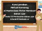 kunci-jawaban-35-Pembuatan-Bahan-Ajar-Interaktif-berbasis-AI-pelatihan-PINTAR-Kemenag-2025.jpg