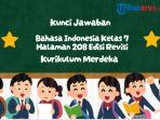 kunci-jawaban-Bahasa-Indonesia-kelas-7-halaman-208-Kurikulum-Merdeka-Edisi-Revisi.jpg