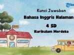 Kunci Jawaban Bahasa Inggris Kelas 4 Halaman 73 Kurikulum Merdeka Let's Write Unit 7