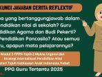 Kunci Jawaban Cerita Reflektif Modul 3 PPG 2025: Siapa yang Bertanggungjawab dalam Pendidikan Nilai