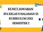 kunci-jawaban-IPA-kelas-9-halaman-53-Kurikulum-2013-wr3r3r.jpg