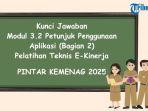 kunci-jawaban-Modul-32-Petunjuk-Penggunaan-Aplikasi-Bagian-2-5555555.jpg
