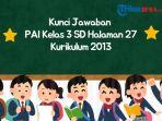 kunci-jawaban-PAI-kelas-3-SD-halaman-27-k13.jpg
