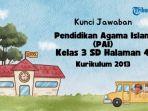 kunci-jawaban-PAI-kelas-3-SD-halaman-43-k13.jpg