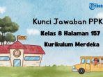Kunci Jawaban PPKN Kelas 8 Halaman 157 Kurikulum Merdeka, Uji Kompetensi Bab 5