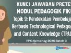 kunci-jawaban-Pretest-Modul-Pedagogik-Fikih-Topik-3-Pendekatan-Pembelajaran-Berbasis-TPACK-Rev.jpg