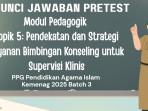 Kunci Jawaban Pretest Modul Pedagogik Topik 5 Pendekatan dan Strategi Layanan BK, PPG PAI Kemenag