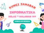 Kunci Jawaban Informatika Kelas 7 Halaman 165 Kurikulum Merdeka: Uji Kompetensi Soal Uraian
