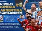 laga-timnas-indonesia-vs-argentina-digelar-19-juni-2023_20230525_230850.jpg