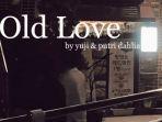 lagu-old-love-yuji-feat-putri-dahlia.jpg