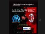 live-mnctv-laga-uji-coba-marseille-vs-ac-milan-di-stadion-velodrome.jpg