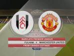 live-streaming-bein-sport-liga-inggris-fulham-vs-manchester-united.jpg