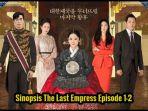 live-streaming-dan-sinopsis-drama-korea-the-last-empress-episode-1-2.jpg
