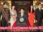 live-streaming-dan-sinopsis-drama-korea-the-last-empress-episode-29-30.jpg