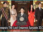 live-streaming-dan-sinopsis-drama-korea-the-last-empress-episode-33-34.jpg