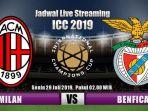 live-streaming-milan-vs-benfica-icc-2019-via-mola-tv-akses-di-sini.jpg