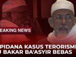 live-streaming-update-informasi-pembebasan-terpidana-kasus-terorisme-abu-bakar-baasyir.jpg