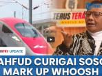 Mahfud MD Minta Dugaan Mark Up Whoosh Langsung Diselidiki, KPK: Kami Juga Lakukan Case Building