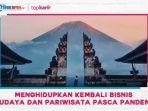 menghidupkan-kembali-bisnis-budaya-dan-pariwisata-pasca-pandemi.jpg