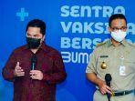 menteri-bumn-erick-thohir-kiri-dan-gubernur-dki-jakarta-anies-baswedan.jpg