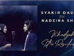 musik-video-khadijah-istri-rasulullah-syakir-daulay-nadzira-shafa.jpg