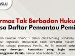 ormas-tak-berbadan-hukum-daftar-pemantau-pemilu-bawaslu.jpg