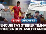 VIDEO Pencuri Tas Striker Timnas Indonesia Dimas Drajad Saat Latihan Ditangkap