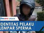 pelaku-teror-pelemparan-sperma-yang-meresahkan-warga-tasikmalaya.jpg