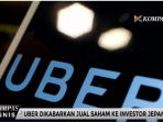 pemegang-saham-uber-berencana-jual-saham-ke-softbank_20170717_125944.jpg