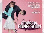 penayangan-drama-korea-strong-girl-bong-soon-di-transtv-ditunda.jpg