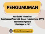 pengumuman-hasil-seleksi-administrasi-pppk-kemenag-2022.jpg