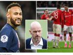 penyerang-psg-neymar-pelatih-man-united-erik-ten-hag.jpg